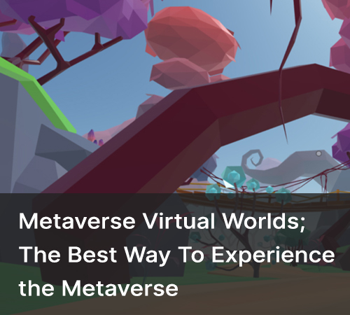 Metaverse virtual worlds